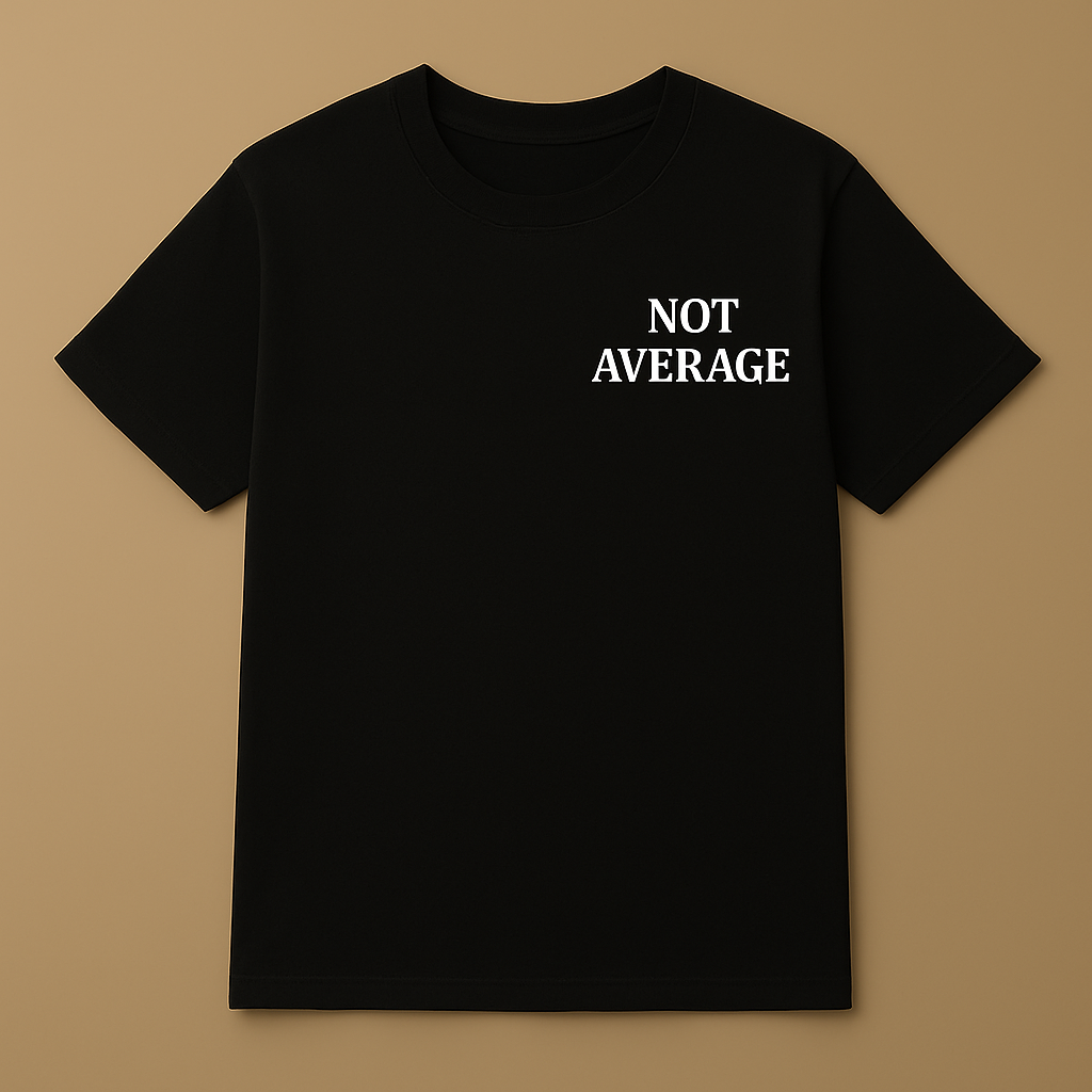 NOT AVERAGE – Short Sleeve Tee (Black)
